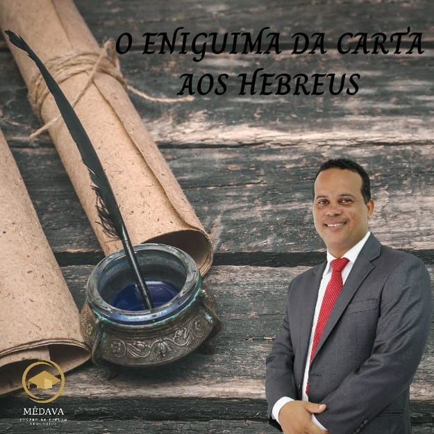 O enigma da carta aos Hebreus